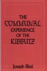 The communal experience of the kibbutz