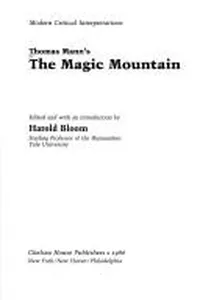 Thomas Mann's the Magic Mountain (Modern Critical Interpretations)