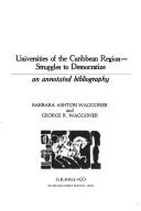 Universities of the Caribbean region--struggles to democratize