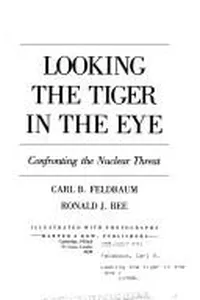 Looking the tiger in the eye
