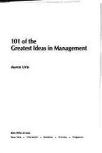 101 of the greatest ideas in management