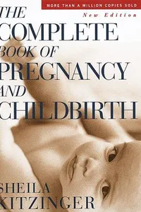 The complete book of pregnancy and childbirth
