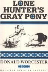 Lone Hunter's gray pony