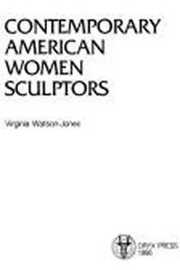 Contemporary American women sculptors