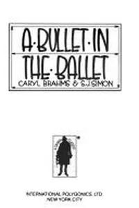 A bullet in the ballet