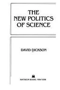 The new politics of science