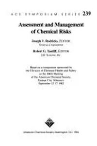 Assessment and management of chemical risks