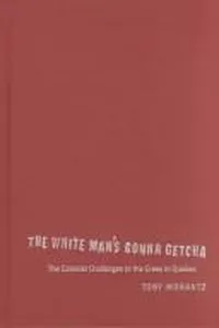 The white man's gonna getcha