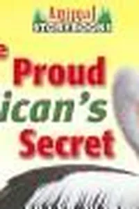 The proud pelican's secret
