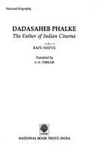 Dadasaheb Phalke, the father of Indian cinema