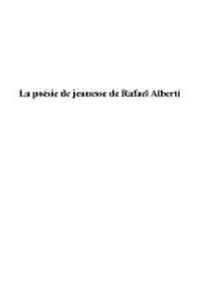 La poésie de jeunesse de Rafael Alberti