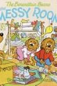 Cover of The Berenstain Bears and the messy room