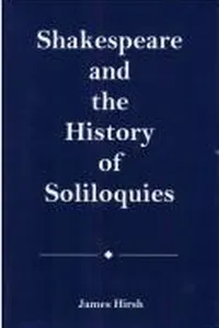 Shakespeare and the history of soliloquies