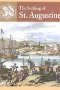 The settling of St. Augustine