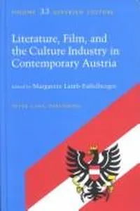 Literature, film and the culture industry in contemporary Austria