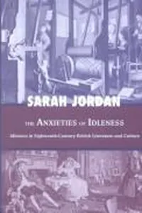 The anxieties of idleness