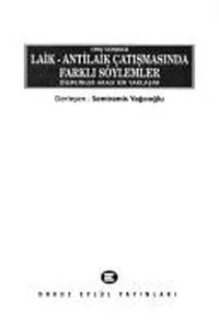 1990 sonrası laik-antilaik çatışmasında farklı söylemler