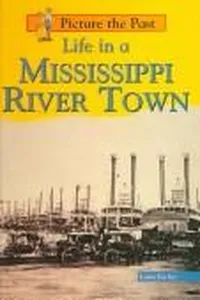 Life in a Mississippi River town