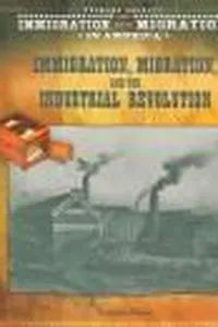 Immigration, migration, and the Industrial Revolution