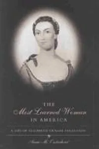 The most learned woman in America