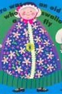 There was an old lady who swallowed a fly