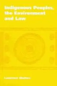 Indigenous peoples, the environment and law