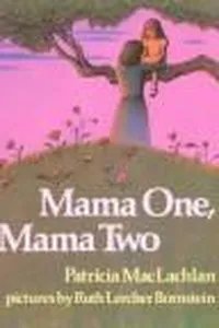 Mama One, Mama Two
