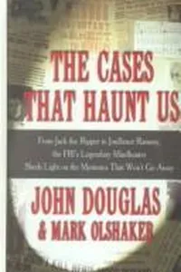 The cases that haunt us