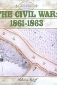 The Civil War, 1861-1863