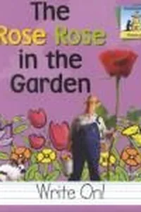 The rose rose in the garden