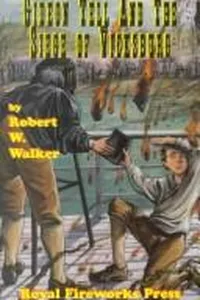 Gideon Tell and the siege of Vicksburg