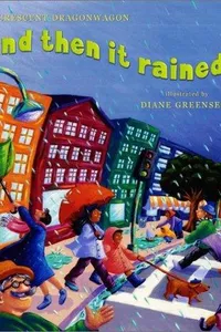 And then it rained--