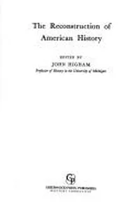 The reconstruction of American history