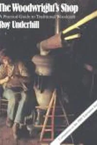 The woodwright's shop