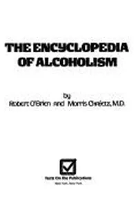 The encyclopedia of alcoholism