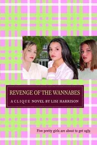Revenge of the Wannabes (Clique)