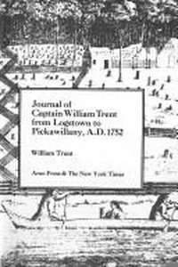 Cover of Journal of Captain William Trent from Logstown to Pickawillany, A.D. 1752