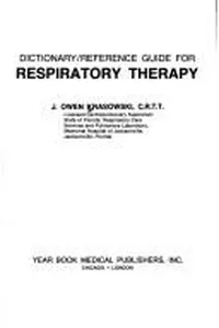 Dictionary/reference guide for respiratory therapy