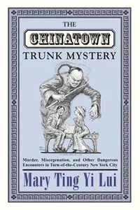 The Chinatown trunk mystery