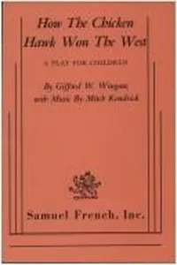 How the chicken hawk won the West