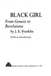 Black girl, from genesis to revelations
