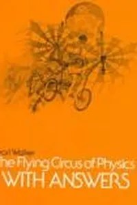 The flying circus of physics