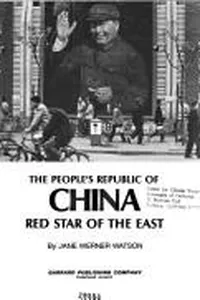 Cover of The People's Republic of China by Jane (Werner) Watson