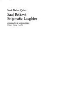 Saul Bellow's enigmatic laughter