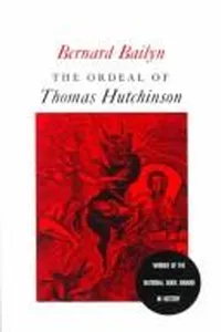 The Ordeal of Thomas Hutchinson