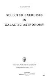 Selected exercises in Galactic astronomy