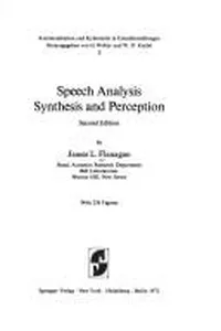 Speech analysis, synthesis, and perception