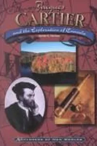 Jacques Cartier and the exploration of Canada