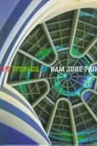 The worlds of Nam June Paik