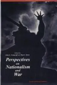 Perspectives on nationalism and war
